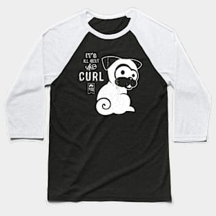 All About the Curl Tee (Vintage Look) Baseball T-Shirt